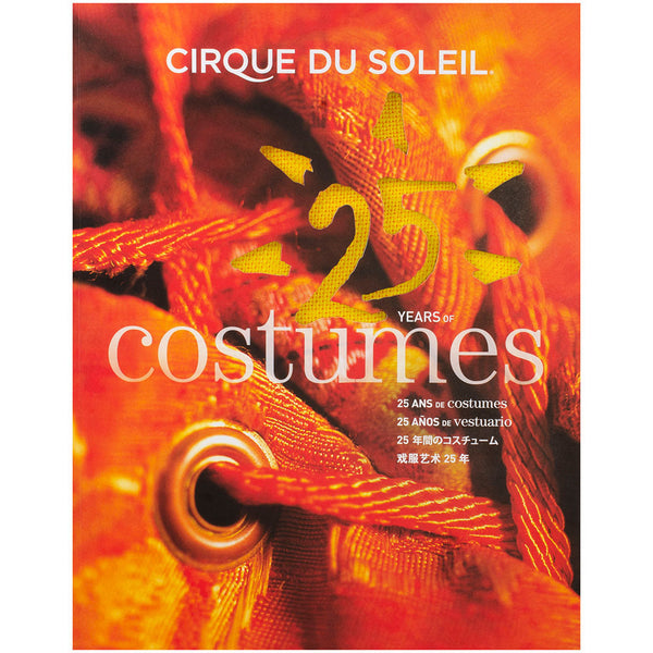 Cirque du Soleil 25 Years of Costumes Book - Front Cover